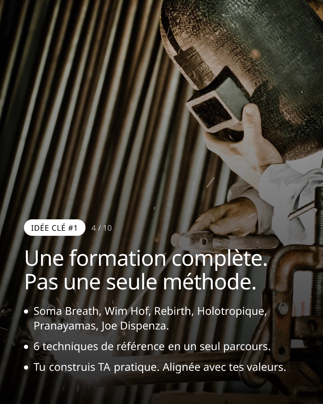 Slide 4: Une formation complète. Pas une seule méthode.