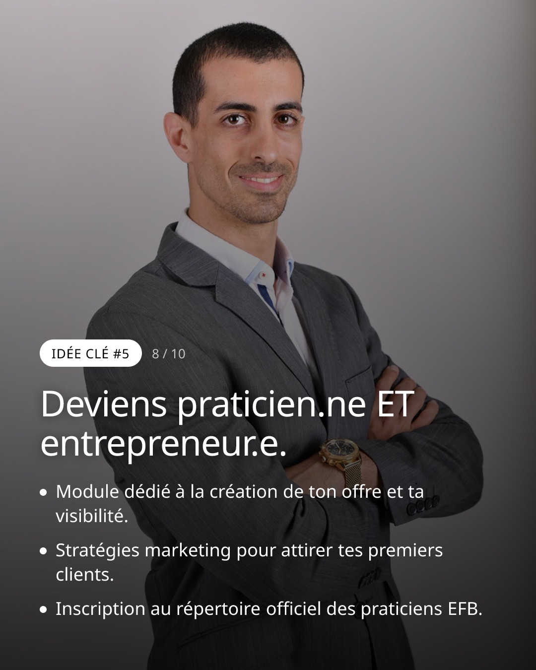 Slide 8: Deviens praticien.ne ET entrepreneur.e.